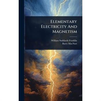 Elementary Electricity And Magnetism