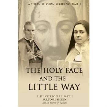 The Holy Face and The Little Way