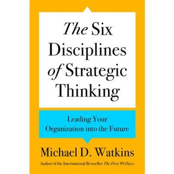 The Six Disciplines of Strategic Thinking