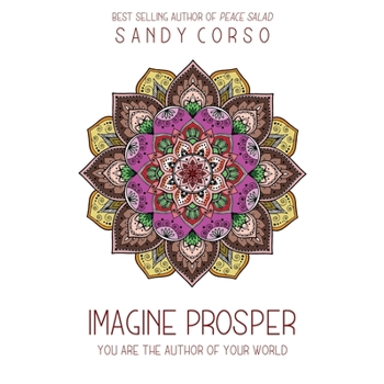 Imagine ProsperYou are the Author of Your World
