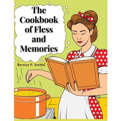 The Cookbook of Fless and Memories