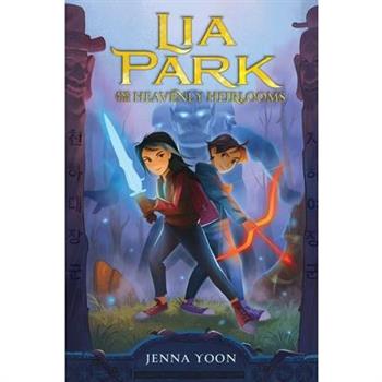 Lia Park and the Heavenly Heirlooms