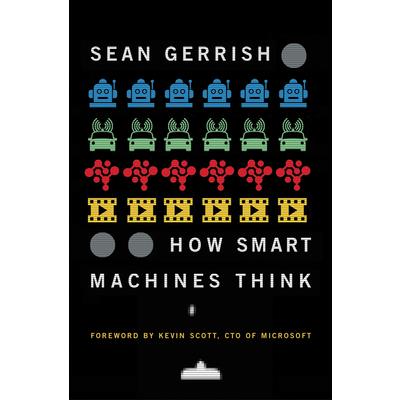 How Smart Machines Think
