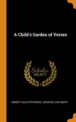 A Child’s Garden of Verses