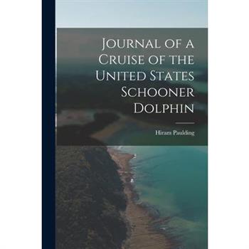 Journal of a Cruise of the United States Schooner Dolphin