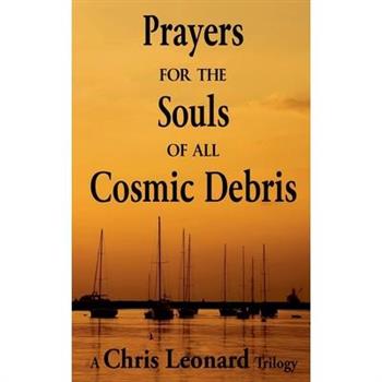 Prayers for the Souls of all Cosmic Debris
