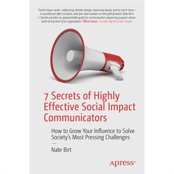 7 Secrets of Highly Effective Social Impact Communicators