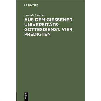 Aus dem Gie?ener Universit瓣tsgottesdienst. Vier Predigten