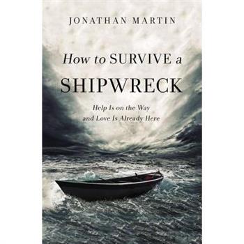 How to Survive a Shipwreck