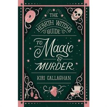 The Hearth Witch's Guide to Magic & Murder (Standard Edition)