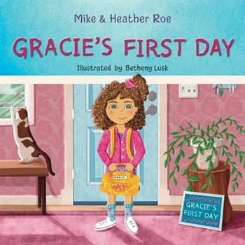 Gracie’s First Day