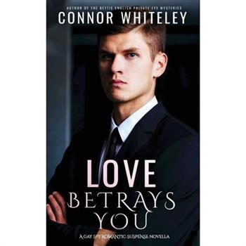 Love Betrays You