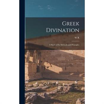 Greek Divination; a Study of its Methods and Principles