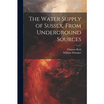 The Water Supply of Sussex, From Underground Sources