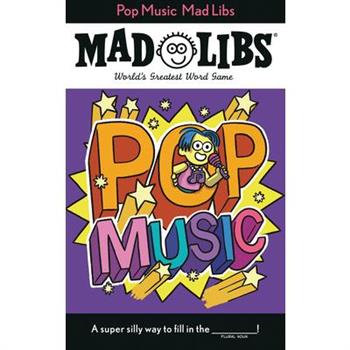 Pop Music Mad Libs
