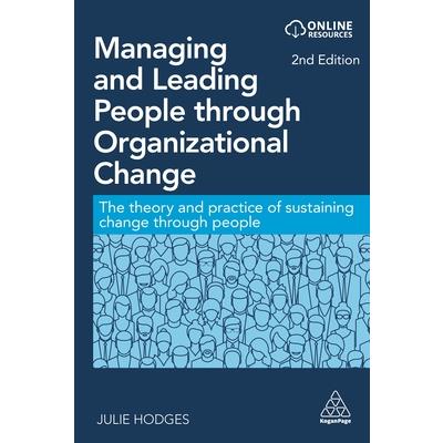 Managing and Leading People Through Organizational Change