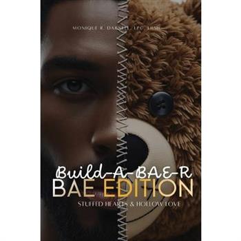 Build-A-BAE-R (Bae Edition)
