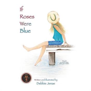 If Roses Were Blue