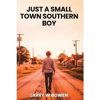 Just a Small Town Southern Boy