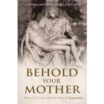 Behold Your Mother