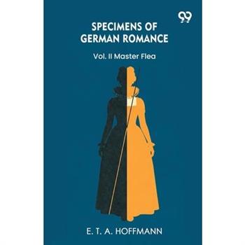 Specimens Of German Romance Vol. II Master Flea