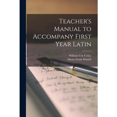 Teacher’s Manual to Accompany First Year Latin