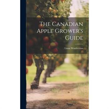 The Canadian Apple Grower's Guide