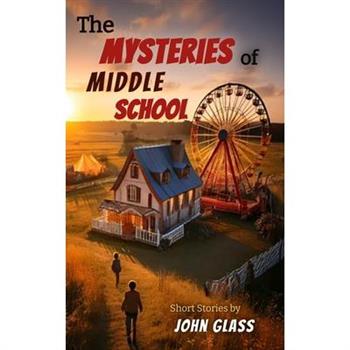 The Mysteries of Middle School