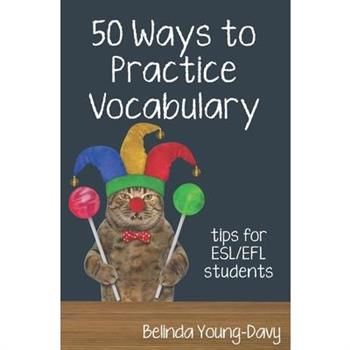 Fifty Ways to Practice Vocabulary