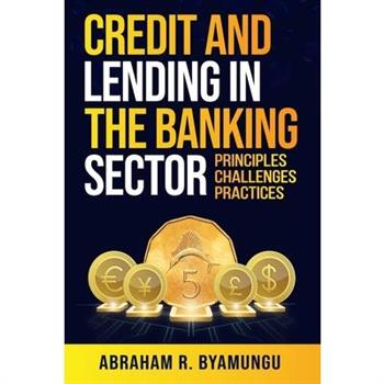 Credit and Lending in the Banking Sector