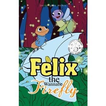 Felix the Wannabe Firefly