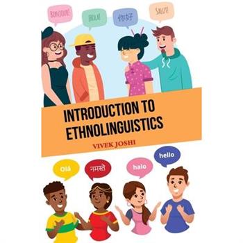 Introduction to Ethnolinguistics