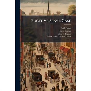 Fugitive Slave Case
