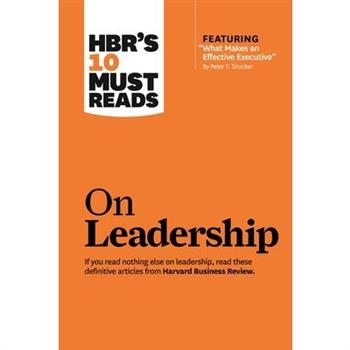 Hbr's 10 Must-reads on Leadership