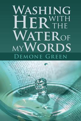 Washing Her With the Water of My Words