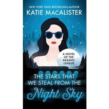 The Stars That We Steal From the Night Sky