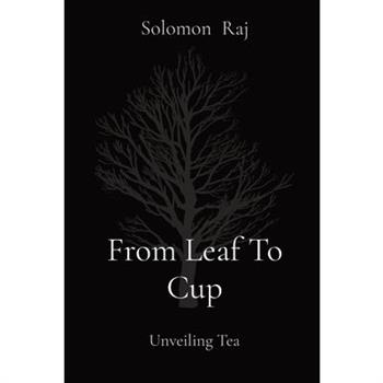 From Leaf To Cup