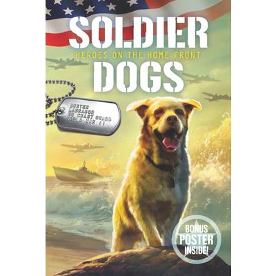 Soldier Dogs: Heroes on the Home Front