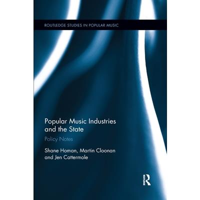 Popular Music Industries and the State