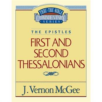 Thru the Bible Vol. 49: The Epistles (1 and 2 Thessalonians)