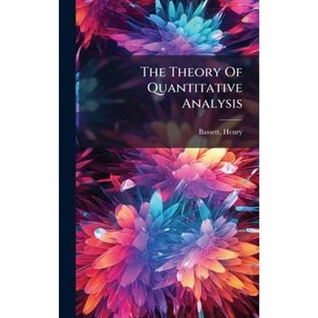 The Theory Of Quantitative Analysis