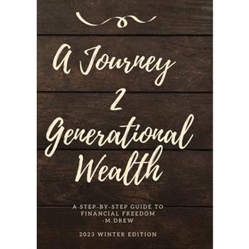 A Journey 2 Generational Wealth