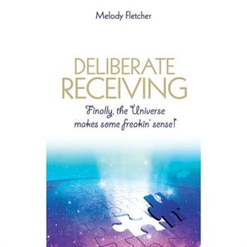 Deliberate Receiving