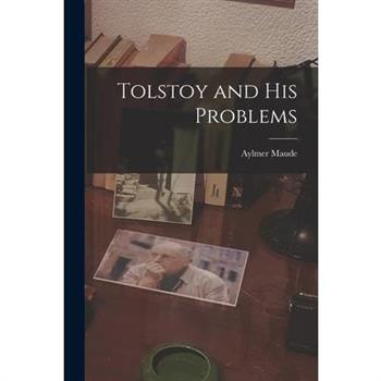 Tolstoy and His Problems