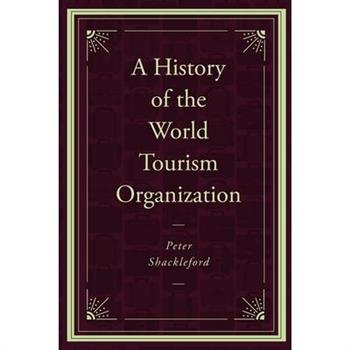A History of the World Tourism Organization