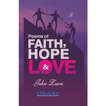Poems of Faith, Hope and Love