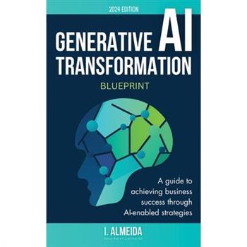 Generative AI Transformation Blueprint