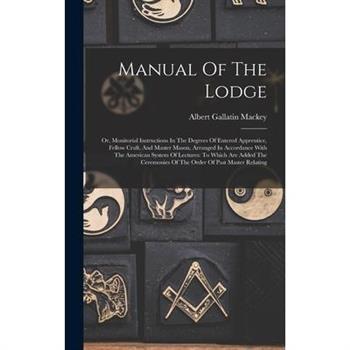 Manual Of The Lodge