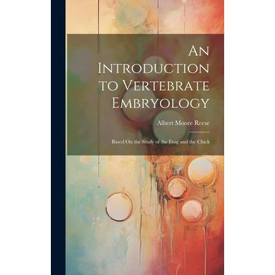 An Introduction to Vertebrate Embryology