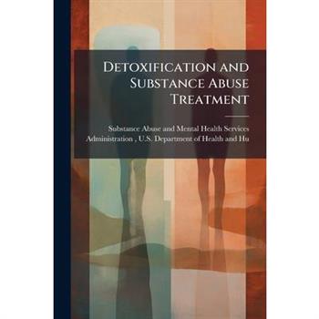 Detoxification and Substance Abuse Treatment